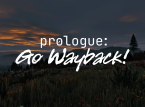 Prologue: Go Wayback! Önizleme: Bu haliyle, tavsiye etmek zor